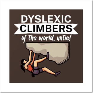 Dyslexic climbers of the world Untie Posters and Art